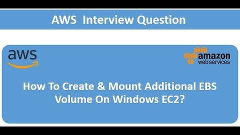 AWS Interview Questions || How To Create Additional EBS Volume & Mount It On Windows EC2