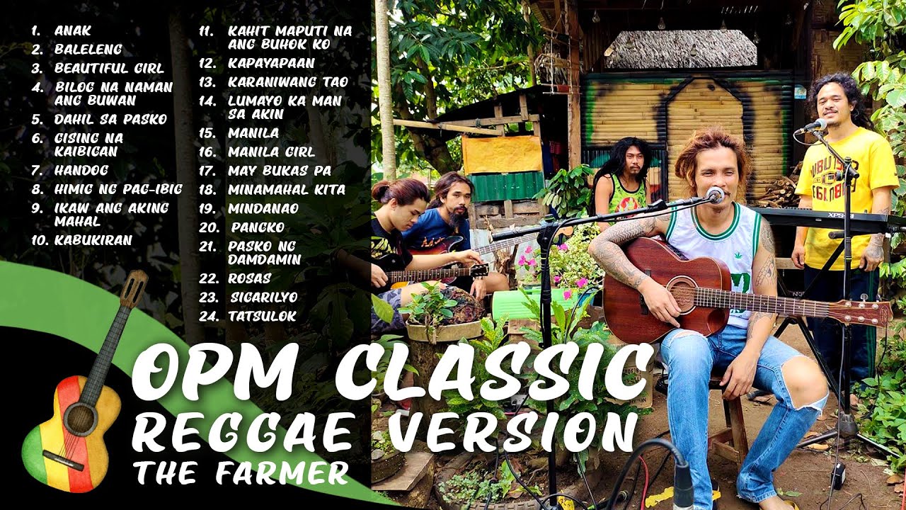 The Farmer   OPM Classic Songs Reggae Version Non Stop