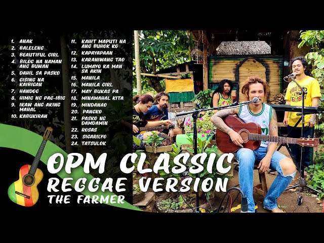 The Farmer - OPM Classic Songs Reggae Version (Non Stop) class=