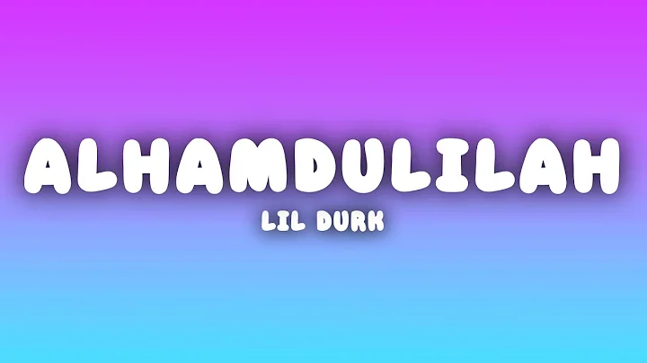 Lil Durk - Alhamdulilah (Lyrics)
