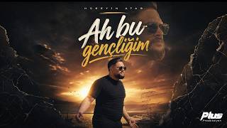 Hüseyin Atar - Ah Bu Gençliğim