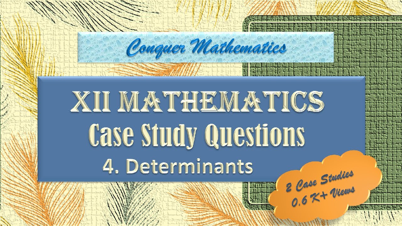 case study based questions on determinants