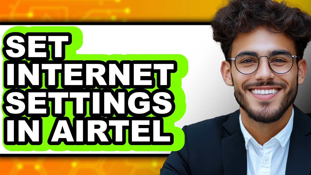 How to Set Internet Settings in Airtel (updated)
