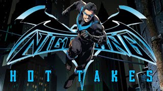 Nightwing: Unpopular Opinions/Hot Takes