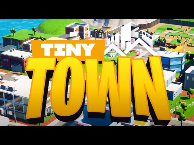 Tiny Town RP 🏠 9683-4582-8184 by pwr - Fortnite