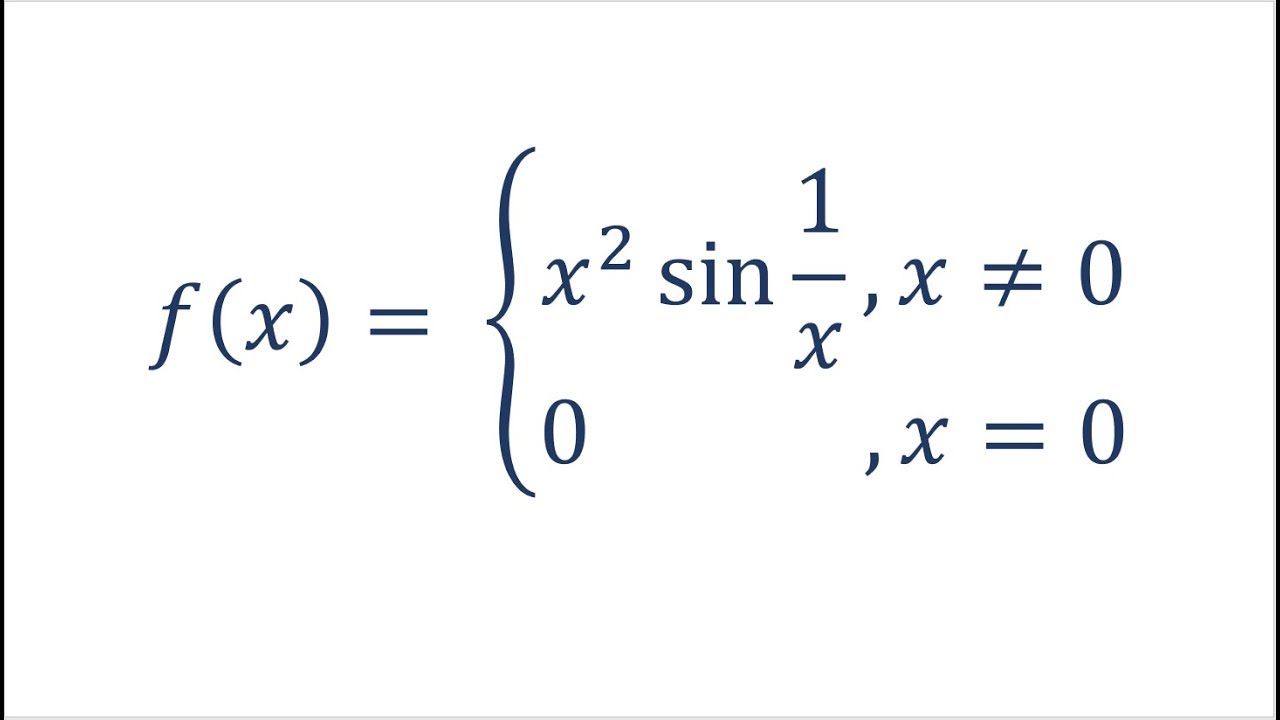 Does Derivative Have To Be Continuous Feat X 2sin 1 X Youtube