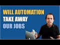 #AskRaghav | Will Automation take away our Jobs | Real Examples