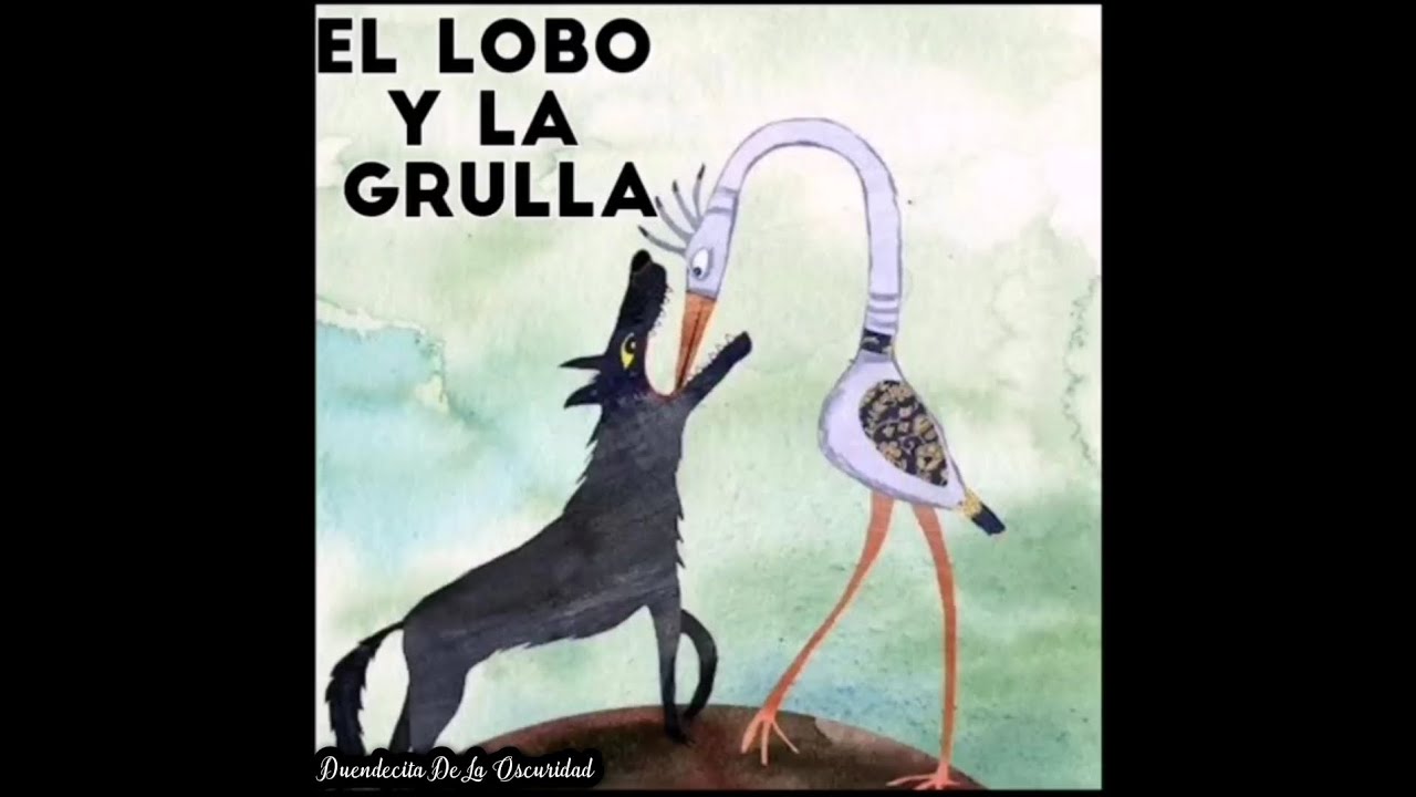 EL LOBO Y LA GRULLA FABULAS PARA NIÑOS YouTube EL LOBO Y LA GRULLA FABULAS PARA NIÑOS YouTube