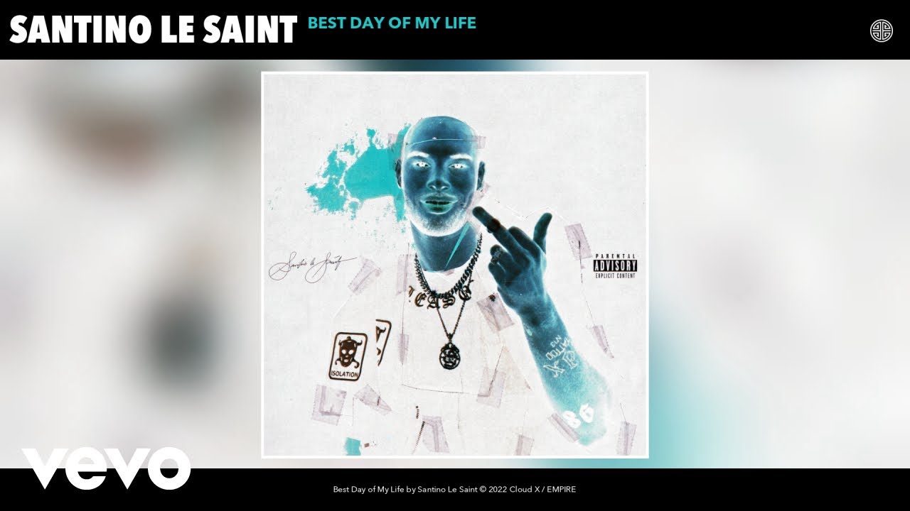 Santino Le Saint - Best Day of My Life (Slowed + Reverb) (Official