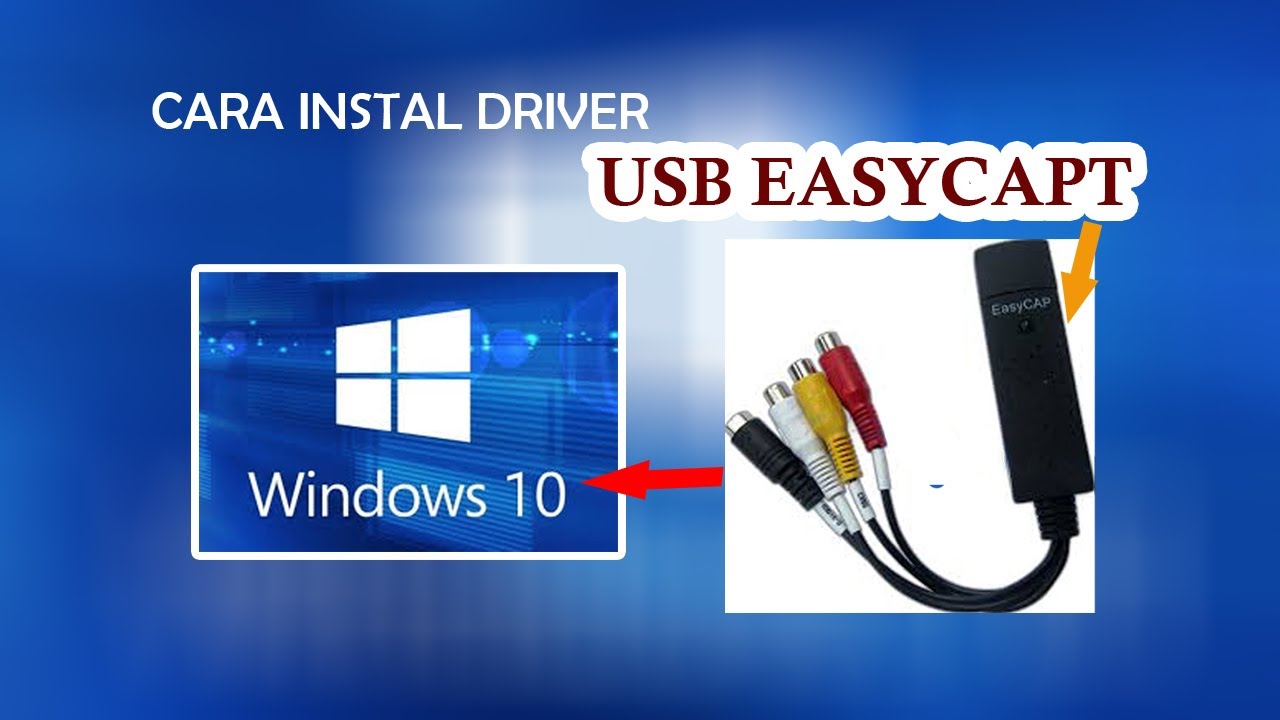 easycap usb driver windows 10