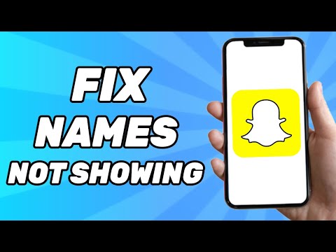 How To Fix Snapchat Names Not Showing 2024