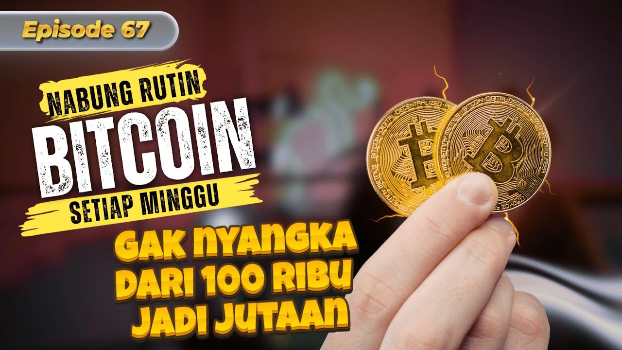 Modal 100 Ribu beli BITCOIN Episode 67 - YouTube