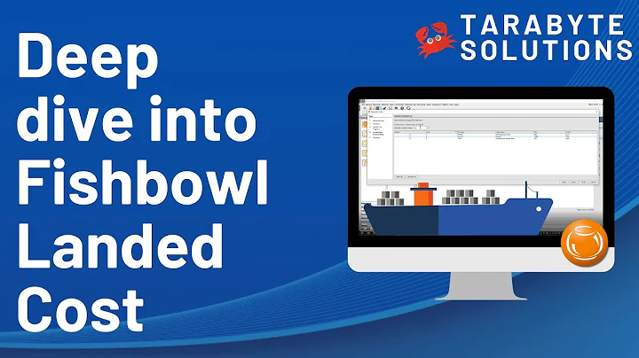 Deep dive into Fishbowl Landed Cost