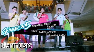 Gimme 5 - Hanggang Tingin Na Lang (Album Launch)