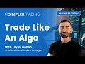 Trade like an algo  simpler trading