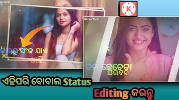 New Odia Trending Viral Status Video Editing In Kinemaster,Odia Status Video Editing,Barun Tech
