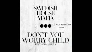 Swedish House Mafia ft. John Martin - Don't You Worry Child (DJ Mari Hoffmann remix)