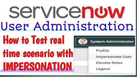 Impersonation || service now impersonate || #servicenow #interview