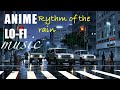 Rainy Tokyo Nights 🌧️  Chill Anime Lo-Fi Beats to Study & Relax