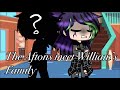 The Aftons Meet William’s Family || Fnaf || Cringe ||