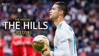 Cristiano Ronaldo • The Hills | 2017/18 | Bon18