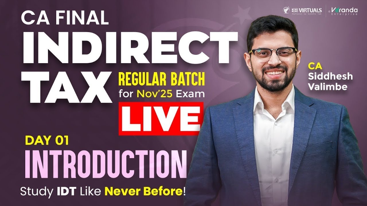 Day 1 | CA Final IDT Regular Batch for Nov'25 | Introduction | CA ...