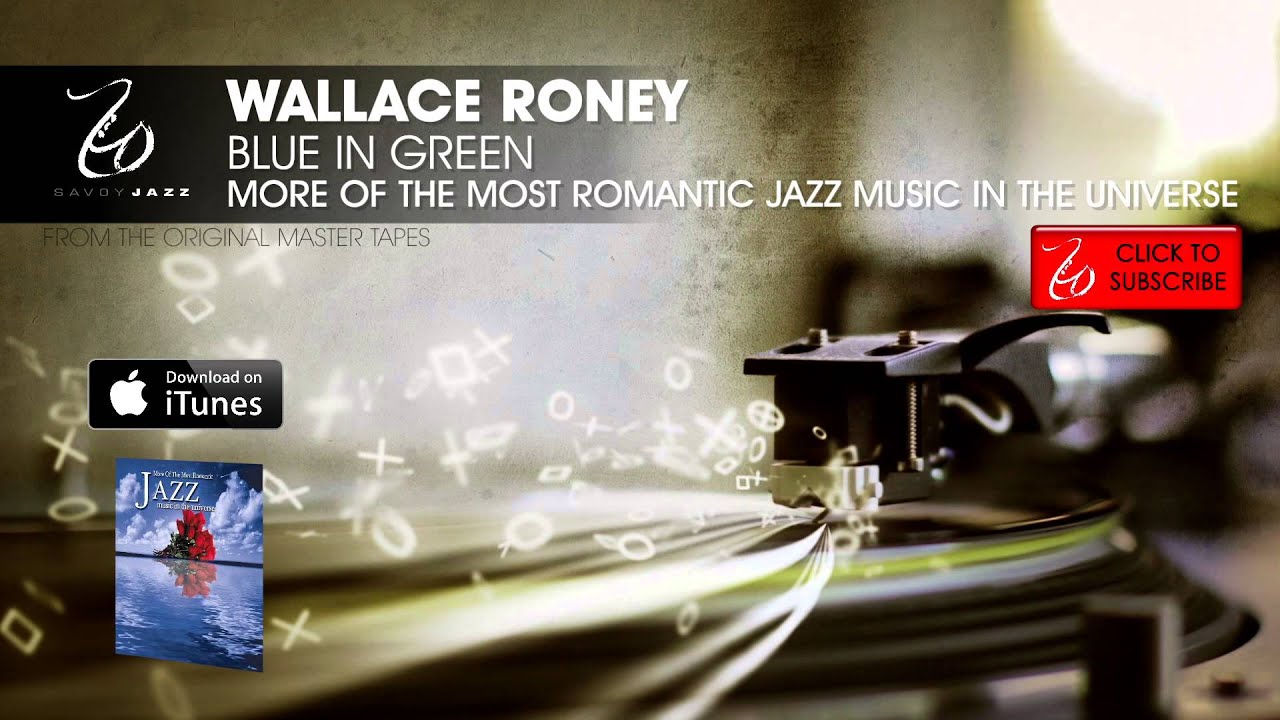 Wallace Roney - Blue In Green - More of the Most Romantic Jazz Music in ...