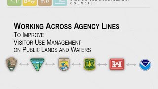 Working Across Agency Lines to Improve Visitor Use Management on US Public Lands and Waters