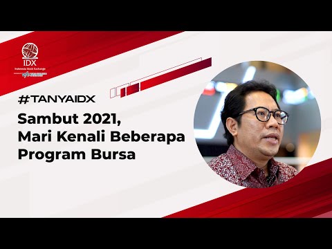 Sambut 2021, Mari Kenali Beberapa Program Bursa