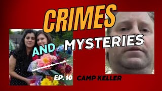 EP.10 Camp Keller (Peter Keller)