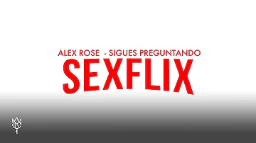 Alex Rose - Sigues Preguntando (Audio Oficial)