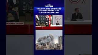 Trump: US Will 'Go Back to Dropping Bombs' If He Doesn't Like Iran Deal