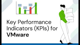 How to obtain key performance indicators to manage VMware infrastructures