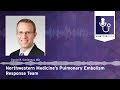 Northwestern Medicine Pulmonary Embolism Response Team