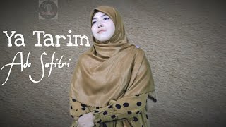 Ya Tarim (Ade Safitri)