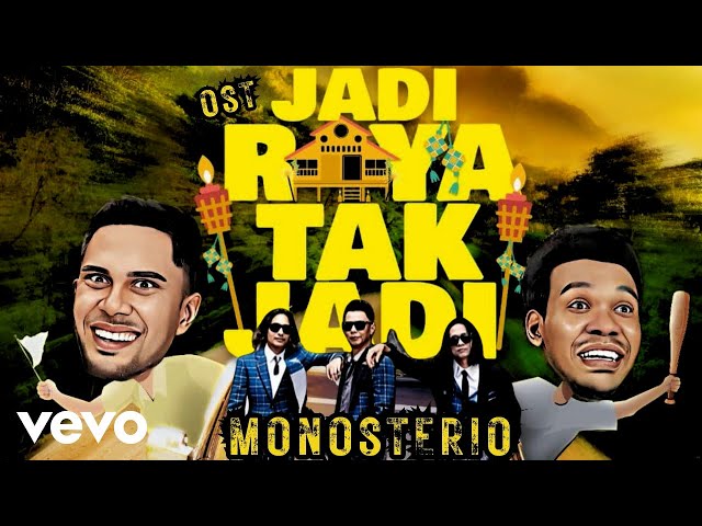 Monosterio - Jadi Raya Tak Jadi (Official Music Video) class=