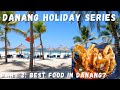 Best food guide in danang with travel agent hanoi