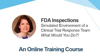 Xtalks eCademy - FDA Inspections - Simulated Environment of a Clinical Response Team