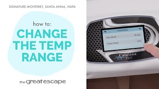 How to Adjust Temperature Range on Your Catalina Signature Series Spa