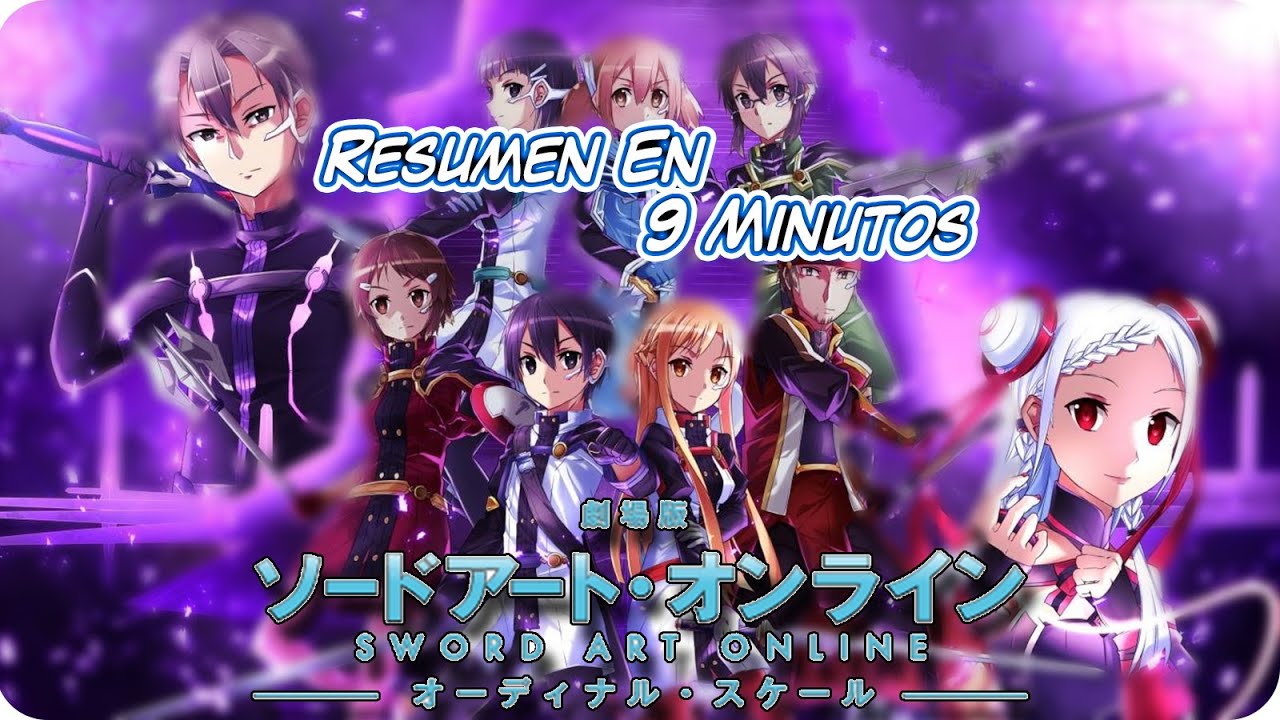 Sword Art Online Ordinal Scale EN 9 MINUTOS || RESUMEN EN ESPAÑOL