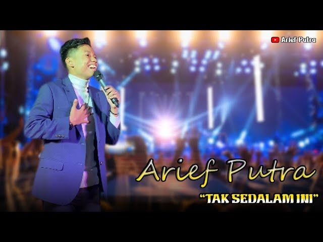 Arief "Tak Sedalam ini" live PEKANBARU