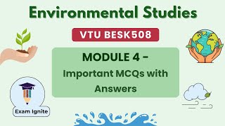 Environmental Studies | EVS | Module 4 | Important MCQs with Answers | VTU BESK508|5th sem #vtu #evs