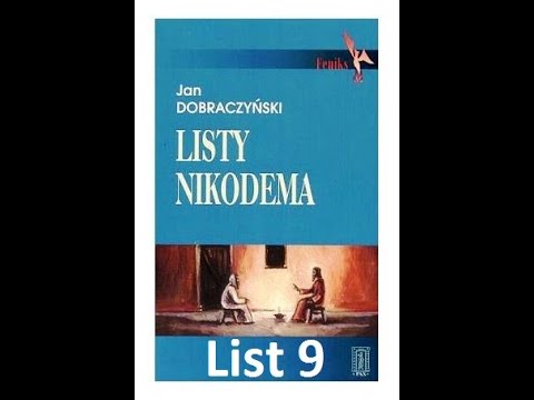 Jan Dobraczyński - Listy Nikodema - List 9