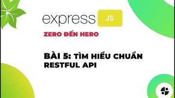 [ExpressJS] | #5 Tìm hiểu chuẩn Restful API | Nodemy