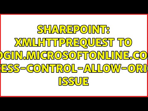 Sharepoint: XMLHttpRequest to login.microsoftonline.com Access-Control-Allow-Origin issue