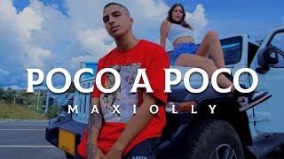 Maxiolly - POCO A POCO (Video Oficial)