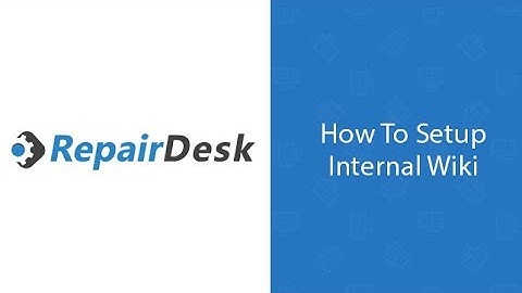 Internal Wiki Setup With RepairDesk