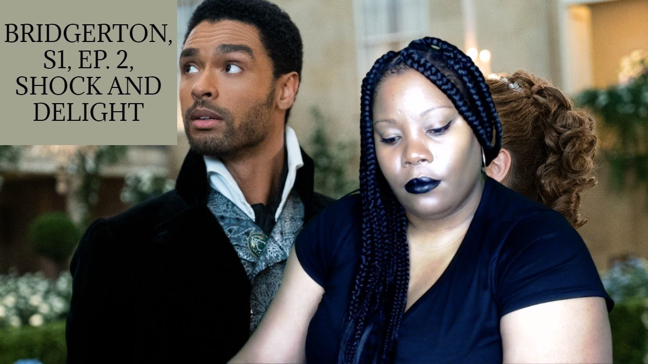 BRIDGERTON SEASON 1 EPISODE 2 RECAP - SHOCK AND DELIGHT - YouTube