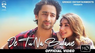 Je Tu Na Bulawe Official Video   Surya   Shaheer Sheikh   Latest Hindi Songs   New Hindi Songs 2020
