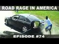 ROAD RAGE IN AMERICA #74 / BAD DRIVERS USA, CANADA / NORTH AMERICAN DRIVING FAILS